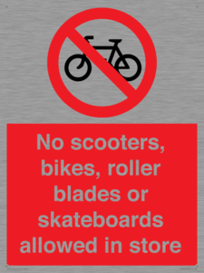 PV10552: No scooters, bikes, roller blades or skateboards allowed in store
