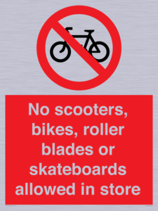 PV10552: No scooters, bikes, roller blades or skateboards allowed in store