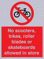 PV10552: No scooters, bikes, roller blades or skateboards allowed in store