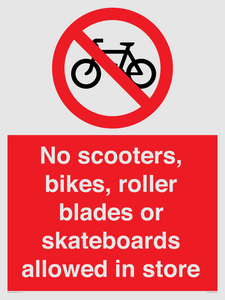 PV10552: No scooters, bikes, roller blades or skateboards allowed in store