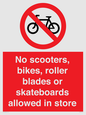 PV10552: No scooters, bikes, roller blades or skateboards allowed in store
