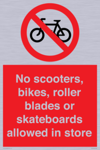 PV10552: No scooters, bikes, roller blades or skateboards allowed in store