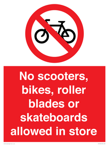 PV10552: No scooters, bikes, roller blades or skateboards allowed in store
