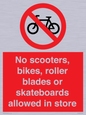PV10552: No scooters, bikes, roller blades or skateboards allowed in store