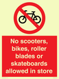 PV10552: No scooters, bikes, roller blades or skateboards allowed in store