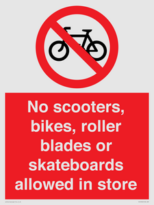 PV10552: No scooters, bikes, roller blades or skateboards allowed in store