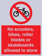 PV10552: No scooters, bikes, roller blades or skateboards allowed in store