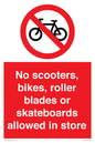PV10552: No scooters, bikes, roller blades or skateboards allowed in store