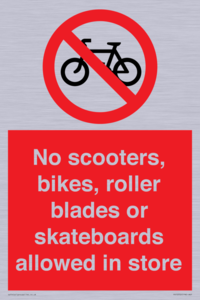 PV10552: No scooters, bikes, roller blades or skateboards allowed in store