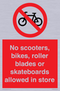PV10552: No scooters, bikes, roller blades or skateboards allowed in store