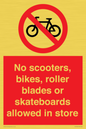PV10552: No scooters, bikes, roller blades or skateboards allowed in store