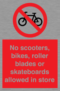 PV10552: No scooters, bikes, roller blades or skateboards allowed in store
