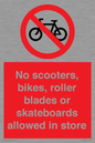 PV10552: No scooters, bikes, roller blades or skateboards allowed in store