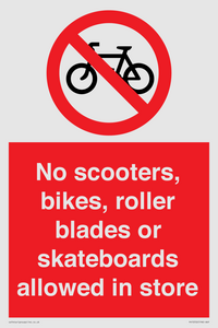 PV10552: No scooters, bikes, roller blades or skateboards allowed in store
