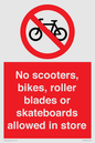 PV10552: No scooters, bikes, roller blades or skateboards allowed in store