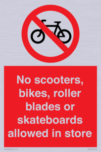 PV10552: No scooters, bikes, roller blades or skateboards allowed in store