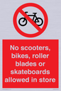 PV10552: No scooters, bikes, roller blades or skateboards allowed in store