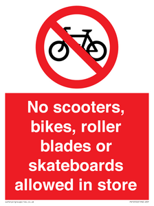PV10552: No scooters, bikes, roller blades or skateboards allowed in store