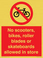 PV10552: No scooters, bikes, roller blades or skateboards allowed in store