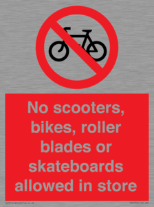 PV10552: No scooters, bikes, roller blades or skateboards allowed in store