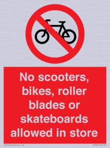 PV10552: No scooters, bikes, roller blades or skateboards allowed in store