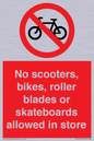 PV10552: No scooters, bikes, roller blades or skateboards allowed in store