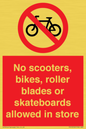 PV10552: No scooters, bikes, roller blades or skateboards allowed in store