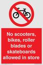 PV10552: No scooters, bikes, roller blades or skateboards allowed in store