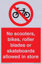 PV10552: No scooters, bikes, roller blades or skateboards allowed in store