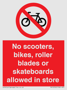 PV10552: No scooters, bikes, roller blades or skateboards allowed in store