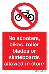 PV10552: No scooters, bikes, roller blades or skateboards allowed in store