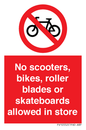 PV10552: No scooters, bikes, roller blades or skateboards allowed in store