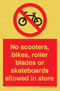 PV10552: No scooters, bikes, roller blades or skateboards allowed in store