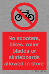 PV10552: No scooters, bikes, roller blades or skateboards allowed in store
