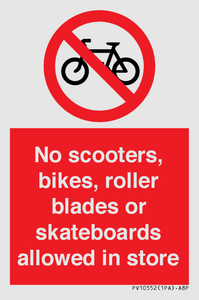 PV10552: No scooters, bikes, roller blades or skateboards allowed in store