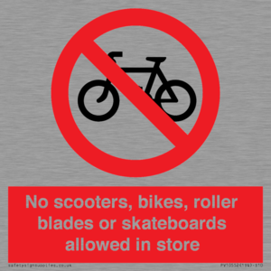PV10552: No scooters, bikes, roller blades or skateboards allowed in store