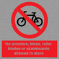 PV10552: No scooters, bikes, roller blades or skateboards allowed in store