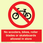 PV10552: No scooters, bikes, roller blades or skateboards allowed in store