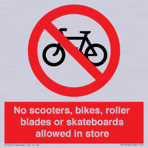 PV10552: No scooters, bikes, roller blades or skateboards allowed in store