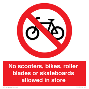 PV10552: No scooters, bikes, roller blades or skateboards allowed in store