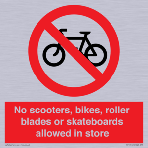 PV10552: No scooters, bikes, roller blades or skateboards allowed in store