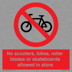 PV10552: No scooters, bikes, roller blades or skateboards allowed in store