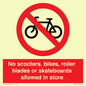 PV10552: No scooters, bikes, roller blades or skateboards allowed in store