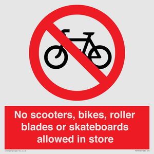 PV10552: No scooters, bikes, roller blades or skateboards allowed in store