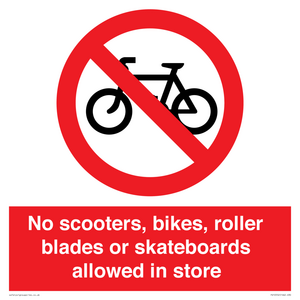PV10552: No scooters, bikes, roller blades or skateboards allowed in store
