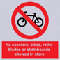 PV10552: No scooters, bikes, roller blades or skateboards allowed in store