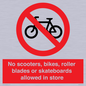 PV10552: No scooters, bikes, roller blades or skateboards allowed in store