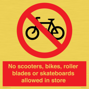 PV10552: No scooters, bikes, roller blades or skateboards allowed in store