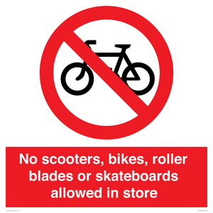 PV10552: No scooters, bikes, roller blades or skateboards allowed in store
