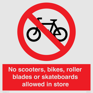 PV10552: No scooters, bikes, roller blades or skateboards allowed in store